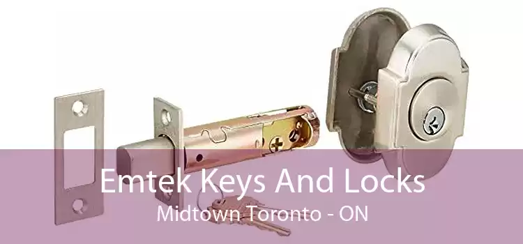 Emtek Keys And Locks Midtown Toronto - ON