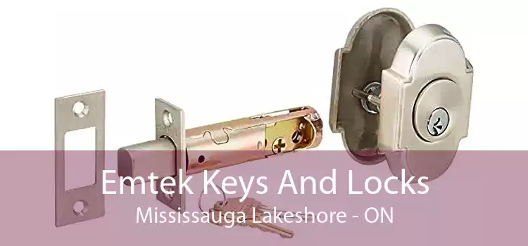 Emtek Keys And Locks Mississauga Lakeshore - ON