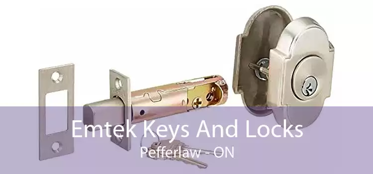 Emtek Keys And Locks Pefferlaw - ON