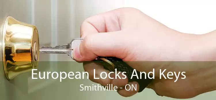 European Locks And Keys Smithville - ON