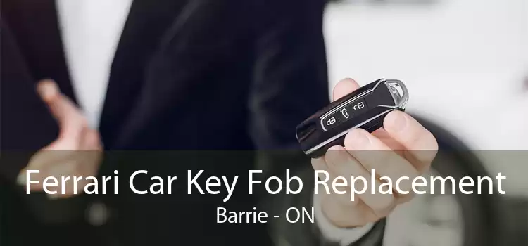 Ferrari Car Key Fob Replacement Barrie - ON