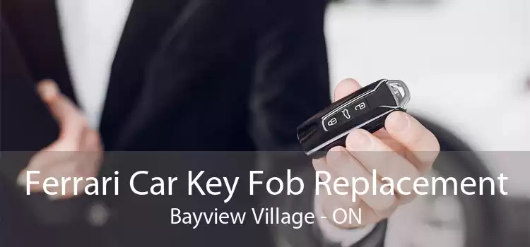 Ferrari Car Key Fob Replacement Bayview Village - ON