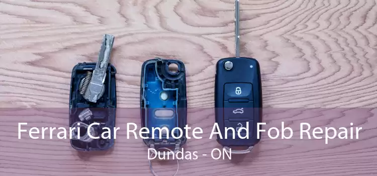 Ferrari Car Remote And Fob Repair Dundas - ON