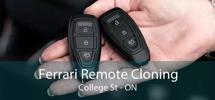 Ferrari Remote Cloning College St - ON