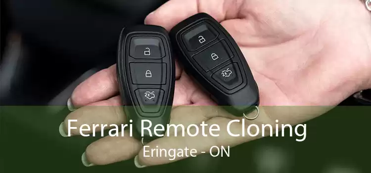 Ferrari Remote Cloning Eringate - ON