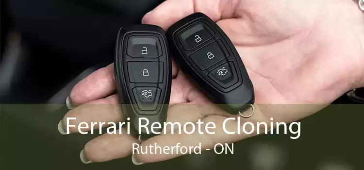Ferrari Remote Cloning Rutherford - ON