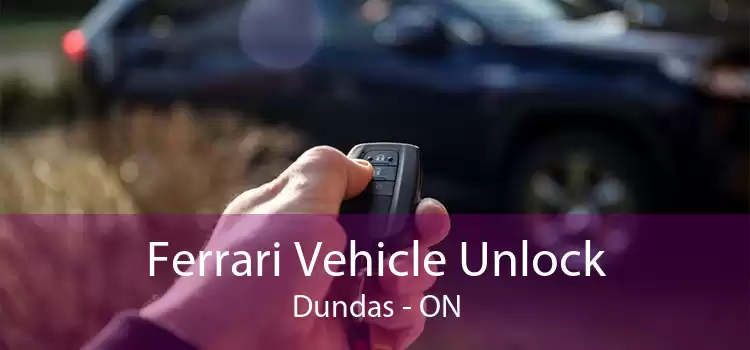 Ferrari Vehicle Unlock Dundas - ON