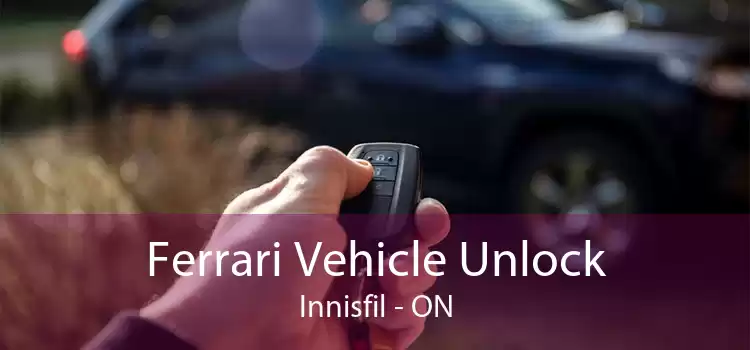 Ferrari Vehicle Unlock Innisfil - ON
