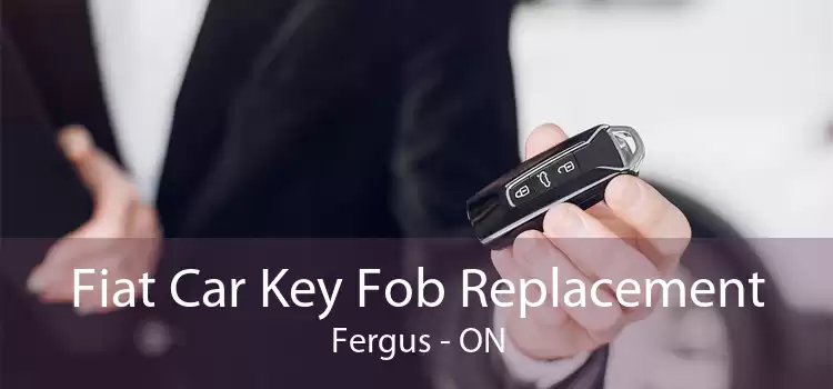 Fiat Car Key Fob Replacement Fergus - ON