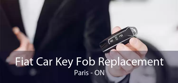 Fiat Car Key Fob Replacement Paris - ON