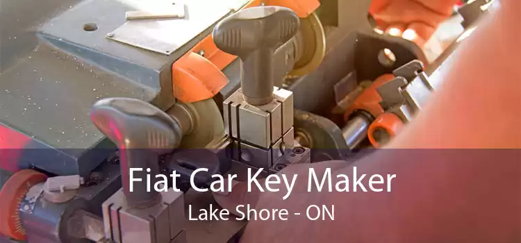 Fiat Car Key Maker Lake Shore - ON