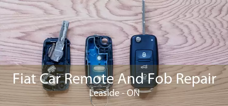 Fiat Car Remote And Fob Repair Leaside - ON