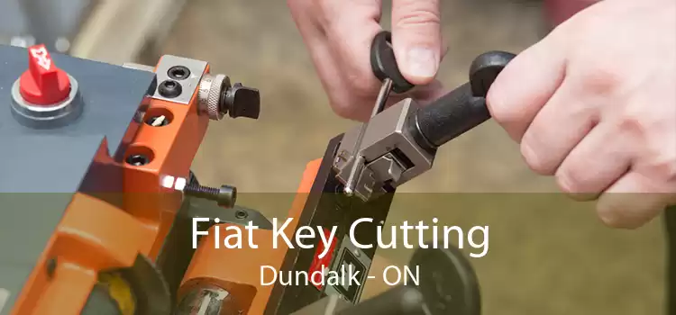 Fiat Key Cutting Dundalk - ON
