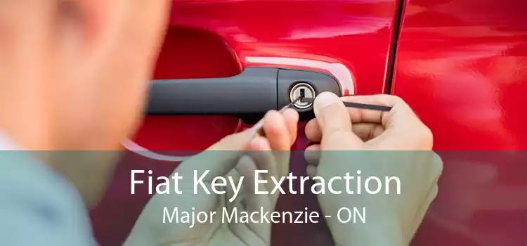 Fiat Key Extraction Major Mackenzie - ON