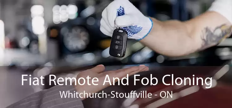 Fiat Remote And Fob Cloning Whitchurch-Stouffville - ON