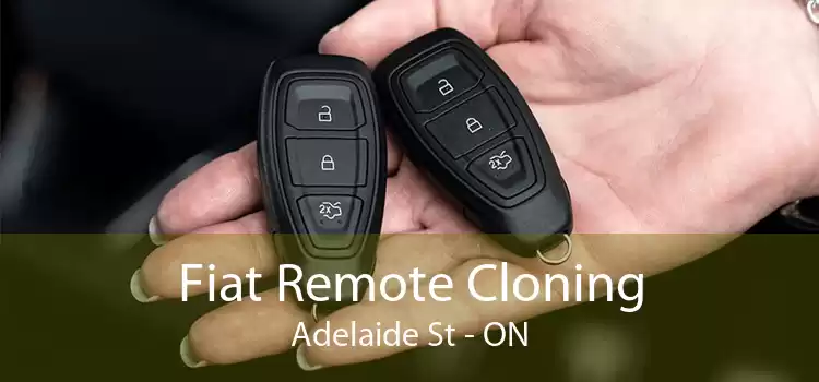 Fiat Remote Cloning Adelaide St - ON