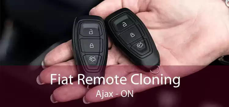 Fiat Remote Cloning Ajax - ON