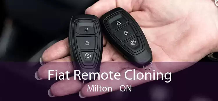 Fiat Remote Cloning Milton - ON