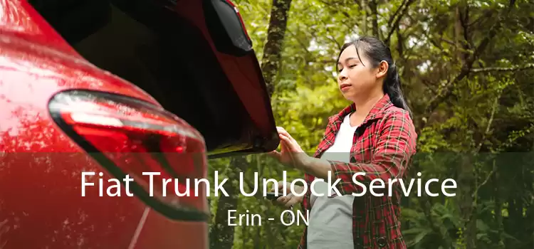 Fiat Trunk Unlock Service Erin - ON