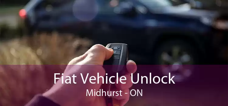 Fiat Vehicle Unlock Midhurst - ON