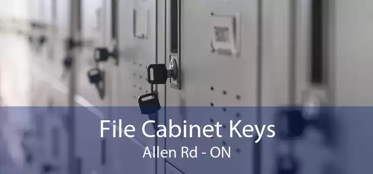 File Cabinet Keys Allen Rd - ON