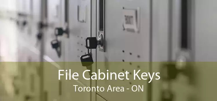 File Cabinet Keys Toronto Area - ON