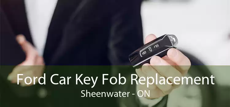 Ford Car Key Fob Replacement Sheenwater - ON