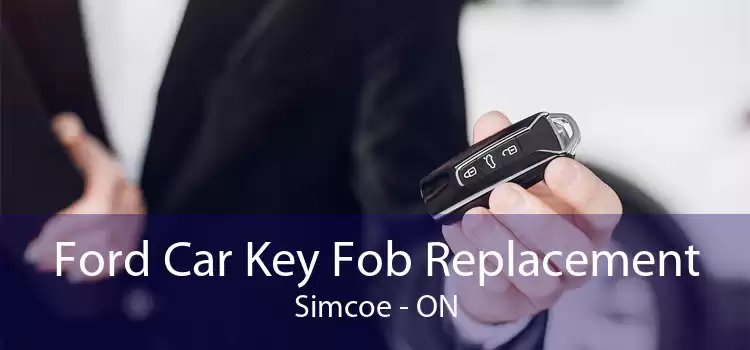 Ford Car Key Fob Replacement Simcoe - ON