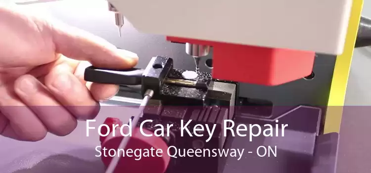 Ford Car Key Repair Stonegate Queensway - ON
