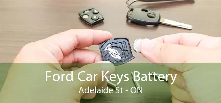 Ford Car Keys Battery Adelaide St - ON