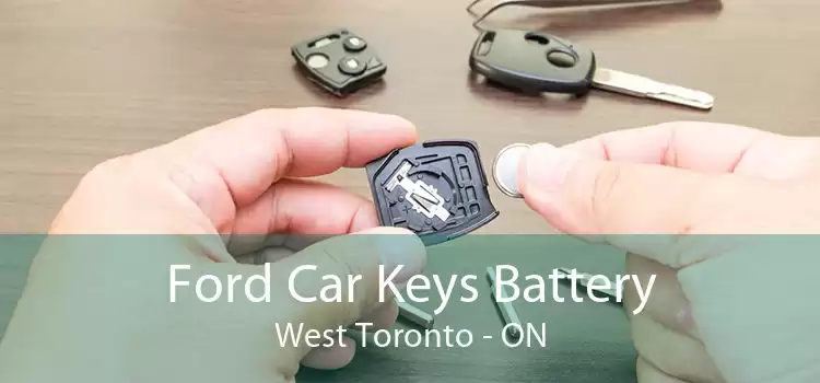 Ford Car Keys Battery West Toronto - ON