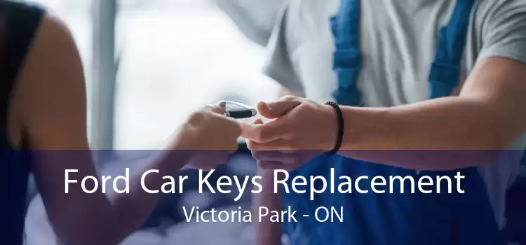 Ford Car Keys Replacement Victoria Park - ON