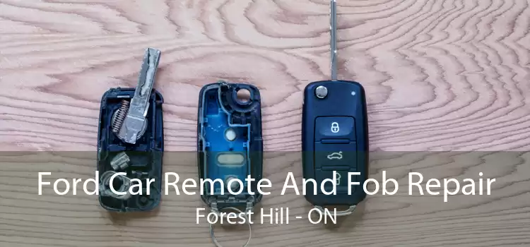 Ford Car Remote And Fob Repair Forest Hill - ON