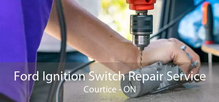 Ford Ignition Switch Repair Service Courtice - ON