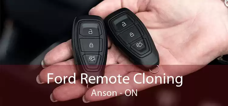 Ford Remote Cloning Anson - ON