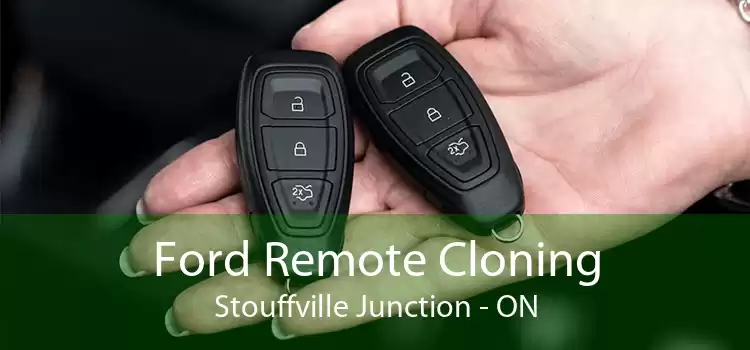 Ford Remote Cloning Stouffville Junction - ON