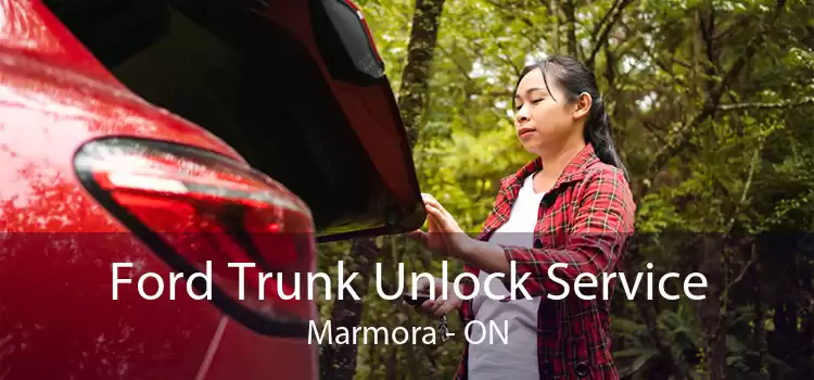 Ford Trunk Unlock Service Marmora - ON