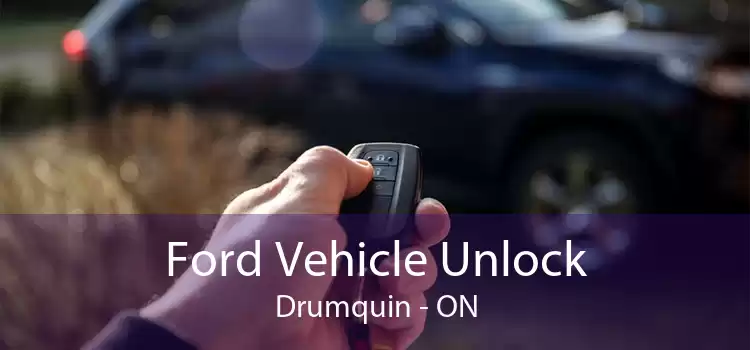 Ford Vehicle Unlock Drumquin - ON