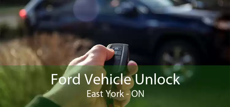 Ford Vehicle Unlock East York - ON