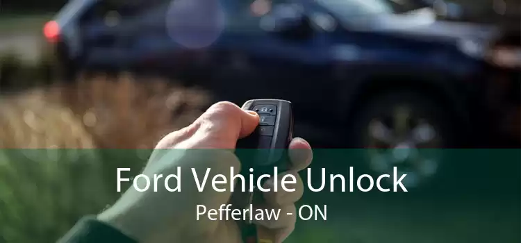 Ford Vehicle Unlock Pefferlaw - ON