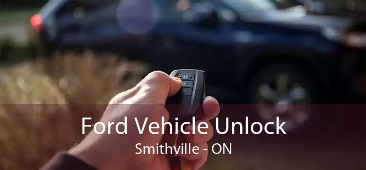 Ford Vehicle Unlock Smithville - ON