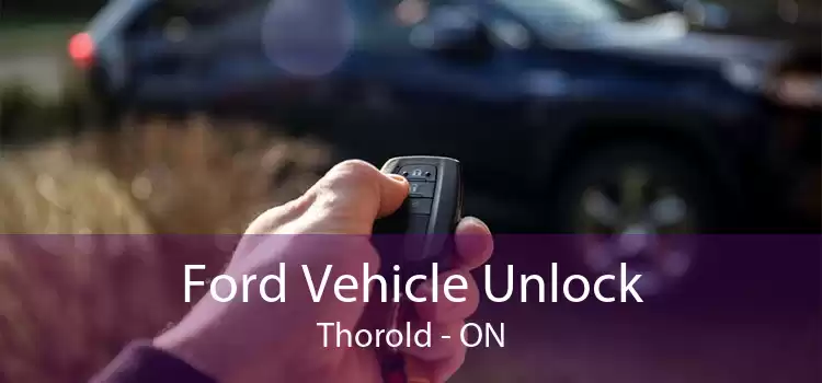Ford Vehicle Unlock Thorold - ON