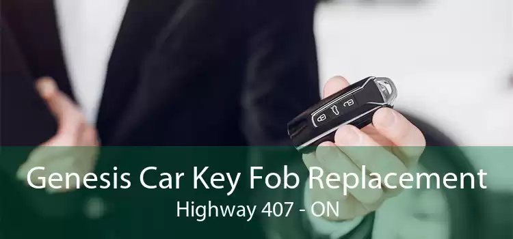 Genesis Car Key Fob Replacement Highway 407 - ON