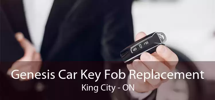 Genesis Car Key Fob Replacement King City - ON
