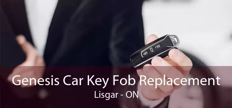 Genesis Car Key Fob Replacement Lisgar - ON