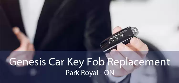 Genesis Car Key Fob Replacement Park Royal - ON