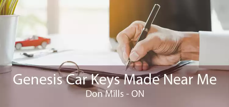 Genesis Car Keys Made Near Me Don Mills - ON