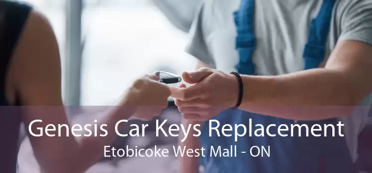 Genesis Car Keys Replacement Etobicoke West Mall - ON
