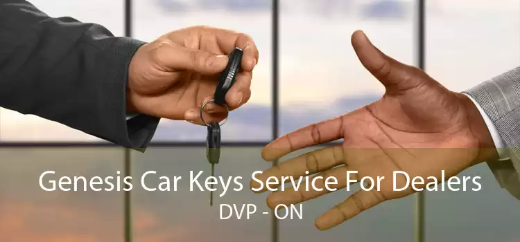 Genesis Car Keys Service For Dealers DVP - ON