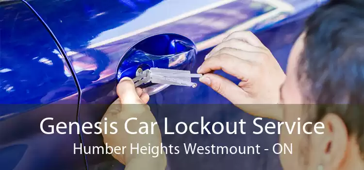 Genesis Car Lockout Service Humber Heights Westmount - ON
